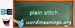 WordMeaning blackboard for plain stitch